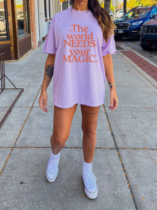 The World Needs Your Magic Tee